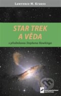 Star Trek a věda - Lawrence M. Krauss, MatfyzPress, 2018