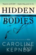 Hidden Bodies - Caroline Kepnes, Atria Books, 2016