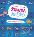Žvanda a Melivo - Ester Stará, Milan Starý, Pikola, 2018