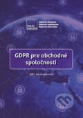 GDPR pre obchodné spoločnosti - Jakub Uhrinčať, Verlag Dashöfer, 2018