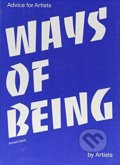 Ways of Being - James Cahill, Laurence King Publishing, 2018