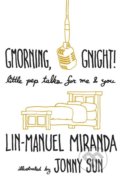 Gmorning, Gnight! - Lin-Manuel Miranda, Jonny Sun (ilustrácie), Headline Book, 2018