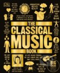 The Classical Music Book, Dorling Kindersley, 2018