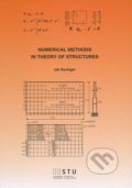 Numerical methods in theory of structures - Ján Ravinger, STU, 2014