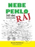 Nebe, peklo, ráj - Renata Petříčková, IFP Publishing, 2018