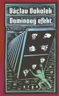 Kniha: Dominový efekt (Václav Vokolek). Argo, 2018