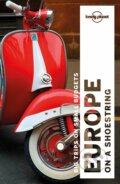 Kniha: Europe On A Shoestring (Andrea Schulte-Peevers, Andy Symington, Korina Miller, Mark Baker, Nicola Williams a Simon Richmond). Lonely Planet, 2018