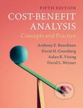 Cost-Benefit Analysis - Anthony E. Boardman, David H. Greenberg, Aidan R. Vining, David L. Weimer, 2018