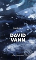 Akvárium - David Vann, Anna-Sophia Watts, 2019
