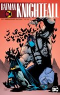 Kniha: Batman: Knightfall (Volume 2) (Chuck Dixon). DC Comics, 2018