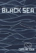Black Sea - Caroline Eden, Quadrille, 2018