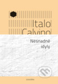 Nesnadné idyly - Italo Calvino, Dokořán, 2018