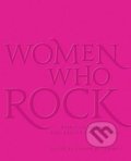 Kniha: Women Who Rock (Evelyn McDonnell). Black Dog, 2018