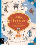 The Atlas of Heroes - Sandra Lawrence, Stuart Hill (ilustrácie), Big Picture, 2018
