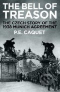 Kniha: The Bell of Treason (P.E. Caquet). Profile Books, 2018