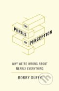 The Perils of Perception - Bobby Duffy, Atlantic Books, 2018