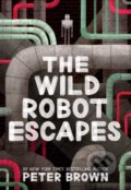 The Wild Robot Escapes - Peter Brown, Piccadilly, 2018