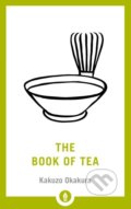 The Book of Tea - Okakura Kakuzo, Shambhala, 2018