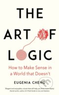 The Art of Logic - Eugenia Cheng, Profile Books, 2018
