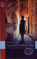 Anna In v hrobkách sveta - Olga Tokarczuk, 2008