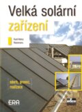 Velká solární zařízení - Karl-Heinz Remmers, ERA group, 2007