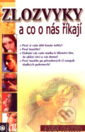 Kniha: Zlozvyky a co o nás říkají (Ann Gadd), 2007 Kniha: Zlozvyky a co o nás říkají (Ann Gadd), 2007