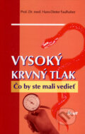 Kniha: Vysoký krvný tlak (Hans-Dieter Faulhaber). Ikar, 2008