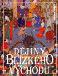 Dějiny Blízkého východu - Bernard Lewis, Nakladatelství Lidové noviny, 2007