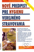 Kniha: Nové predpisy pre hygienu verejného stravovania (Newsletter). Newsletter, 2008