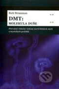 DMT: molekula duše - Rick Strassman, Dybbuk, 2006