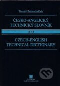 Kniha: Česko-anglický technický slovník A - O (Tomáš Zahradníček). Montanex, 2001