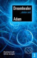Doktor snů 3 - Adam Dreamhealer, Metafora, 2008