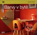Kniha: Barvy v bytě (Karolína Fořtlová). CAD PRESS, 2005