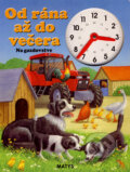 Kniha: Od rána až do večera - Na gazdovstve, 2008