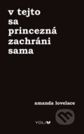 V tejto sa princezná zachráni sama - Amanda Lovelace, YOLi, 2018