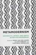 Metamodernism - Alison Gibbons, Rowman & Littlefield, 2017
