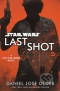 Star Wars: Last Shot - Daniel José Older, Penguin Books, 2018