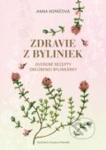 Zdravie z byliniek - Anna Kopáčová, Zuzana Hlavatá (ilustrátor), Fortuna Libri, 2018
