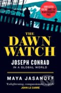 The Dawn Watch - Maya Jasanoff, William Collins, 2018