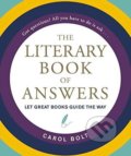 The Literary Book of Answers - Carol Bolt, Hachette Book Group US, 2018