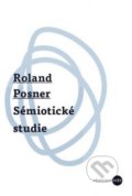 Sémiotické studie - Roland Posner, 2018