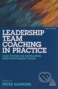 Leadership Team Coaching in Practice - Peter Hawkins, Kogan Page, 2018