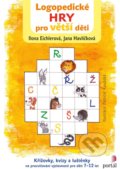 Logopedické hry pro větší děti - Ilona, Havlíčková, Jana Eichlerová, Portál, 2018