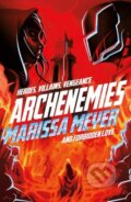 Archenemies - Marissa Meyer, Square, 2018
