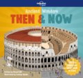 Kniha: Ancient Wonders: Then & Now 1 (Stuart Hill). Lonely Planet, 2018