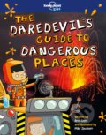 Kniha: The Daredevil's Guide to Dangerous Places (Anna Brett). Lonely Planet, 2018