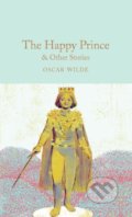 The Happy Prince and Other Stories - Oscar Wilde, Pan Macmillan, 2017
