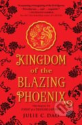 Kingdom of the Blazing Phoenix - Julie C. Dao, 2018