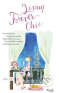 Living Forever Chic - Tish Jett, Rizzoli Universe, 2018