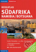 Reiseatlas Südafrika: Namibia / Botsuana, Kunth, 2010